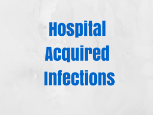 Hospital Acquired Infections