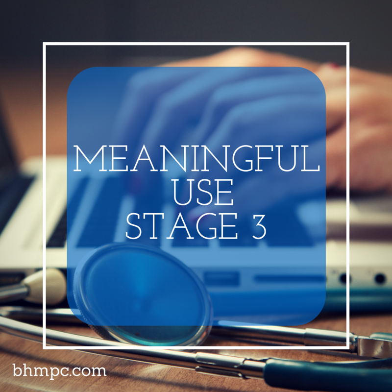 cms-announces-meaningful-use-final-rules-stage-3-implementation-bhm