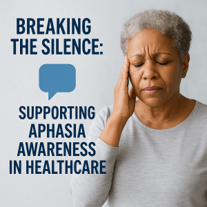 Supporting Aphasia Awareness in Healthcare