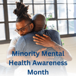 Minority Mental Health Awareness Month
