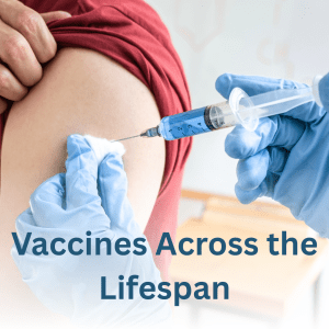 Vaccines Across the Lifespan