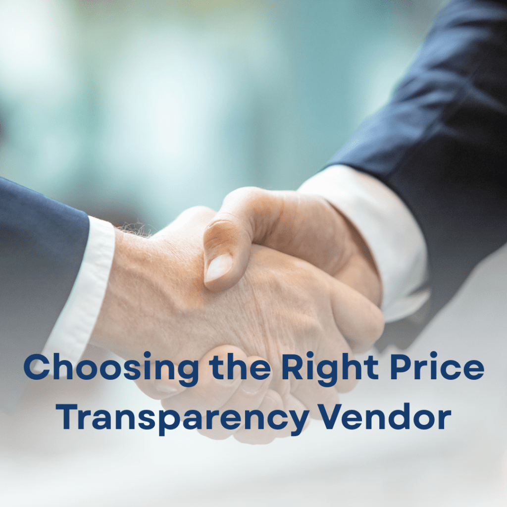 Choosing the Right Price Transparency Vendor