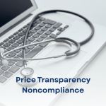 Price Transparency Noncompliance