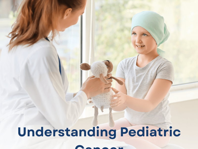 Understanding Pediatric Cancer